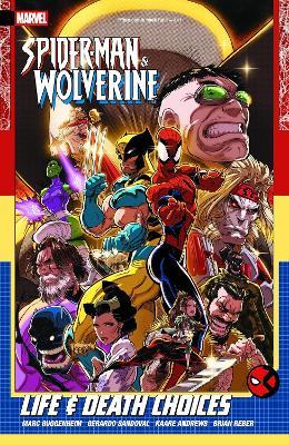 Spider-Man & Wolverine Vol. 2: Life & Death Choices - Marc Guggenheim - cover
