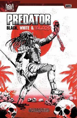 Predator: Black, White & Blood Treasury Edition - Joe Kelly,Rebecca Roanhorse,Jim Zub - cover