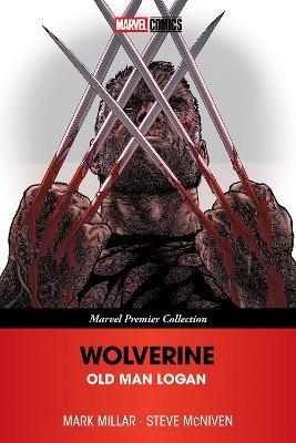 Wolverine: Old Man Logan (Marvel Premier Collection) - Mark Millar - cover