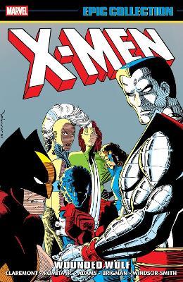 X-Men Epic Collection: Wounded Wolf - Chris Claremont - cover