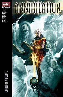 Annihilation Modern Era Epic Collection: Conquest Prologue - Dan Abnett,Andy Lanning,Christos Gage - cover