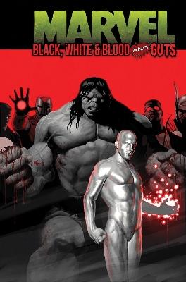 Marvel: Black, White & Blood and Guts - Christopher Condon,Al Ewing,G. Willow Wilson - cover