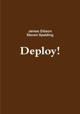 Deploy! - Steven Spalding,James Gibson - cover