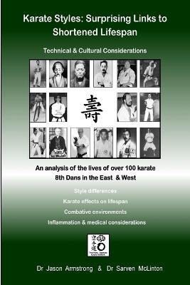 Karate Styles: Surprising Links to Shortened Lifespan - Jason Armstrong - cover