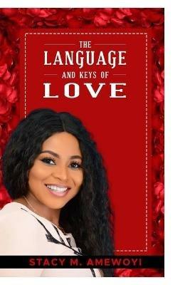 The Language and Keys of Love - Stacy Amewoyi - cover