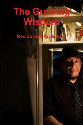 The Growing Wisdom - Red Jordan Arobateau - cover