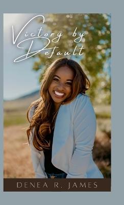Victory by Default - Denea James - cover