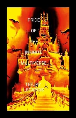 Pride Of The Infinite Multiverse - Teejay Lecapois - cover