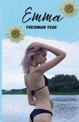 Emma: Freshman Year - Alyssa Parker - cover