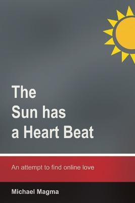 the Sun Has a Heartbeat - michael magma - cover