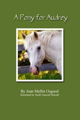 A Pony For Audrey - Joan Osgood - cover