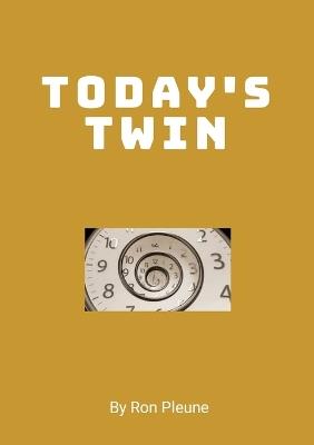 Today's Twin - Ron Pleune - cover