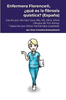 Enfermera Florence(R), ¿qué es la fibrosis quística? (España) - Michael Dow - cover