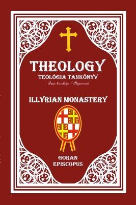 Theology / Teológia Tankönyv: Basic knowledge /Alapismeret - Goran Episcopus - cover