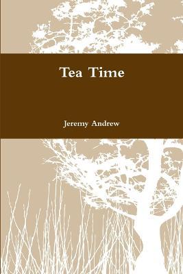 Tea Time - Jeremy Andrew - cover