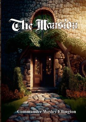 The Mansion - Commander Wesley Ellington - cover