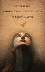 Silent Scars A Story of Resilience and Hope