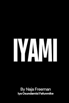 Iyami - Naja Freeman - cover