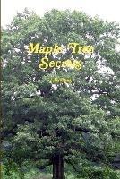 Maple Tree Secrets - James Hook - cover