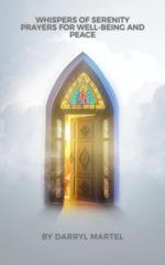 Whispers of Serenity Prayers for Well-Being and Peace