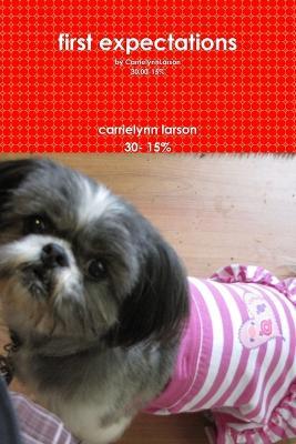 First Expectations - carrielynn larson - cover