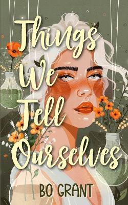 Things We Tell Ourselves - Bo Grant - cover