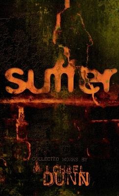 Suffer: Collected Works by Michael Dunn - Michael Dunn - cover