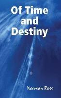 Of Time and Destiny - Norman Ross - cover
