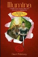 Illumina: A Middle Grade Fantasy Filled with Adventure and Imagination