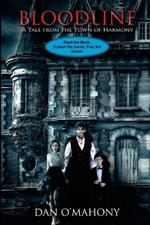 Bloodline: A Tale from the Town of Harmony