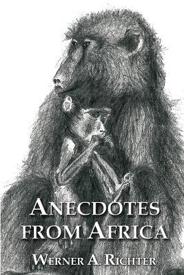 Anecdotes from Africa - Werner Richter - cover