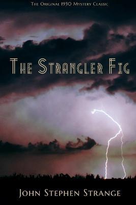 The Strangler Fig - John Stephen Strange - cover