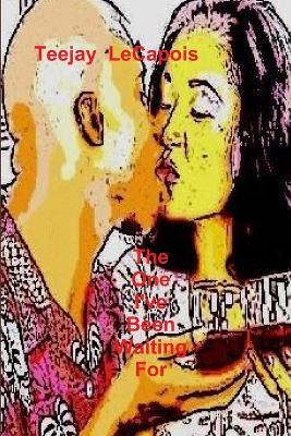 The One I've Been Waiting For - Teejay LeCapois - cover