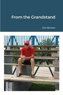 From the Grandstand - Glen Benison - cover