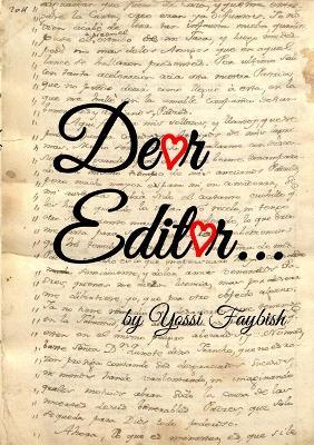 Dear Editor... screw you! - Yossi Faybish - cover