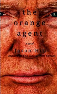 The Orange Agent - Jason Hill - cover