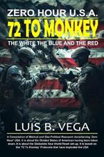 72 To Monkey: Zero Hour U.S.A.