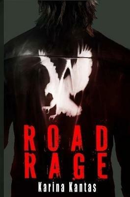 Road Rage - Karina Kantas - cover
