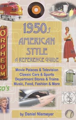 1950s American Style: A Reference Guide (hard cover) - Daniel Niemeyer - cover