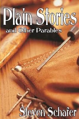 Plain Stories and Other Parables - Steven Schafer - cover