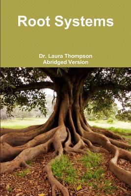 Root Systems - Laura Thompson,Abridged Version - cover