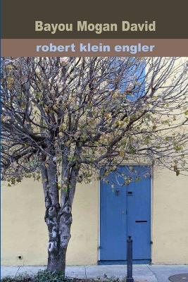 Bayou Mogan David - Robert Klein Engler - cover