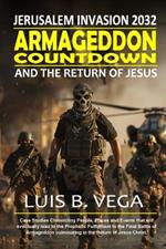 Armageddon Countdown: Jerusalem Invasion 2032