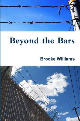 Beyond the Bars - Brooke Williams - cover