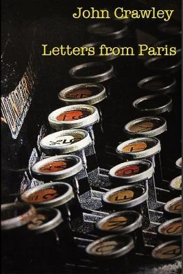 Letters From Paris - John Crawley - cover