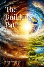 The Builder's Path: A Decade to Transform the World