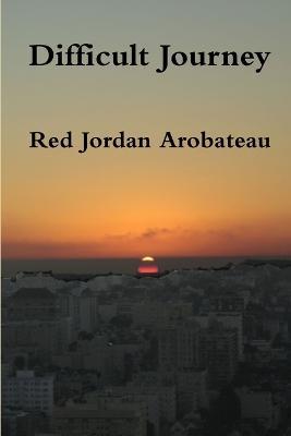 Difficult Journey - Red Jordan Arobateau - cover
