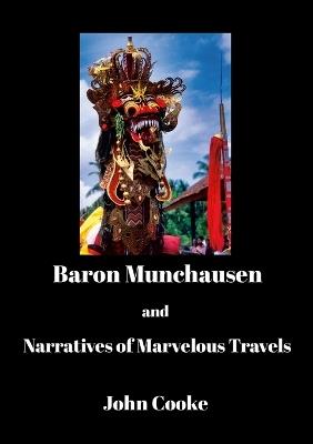 Baron Munchausen and Narratives of Marvelous Travels - John Cooke - cover