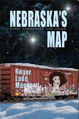 Nebraska's Map - Roger Ladd Memmott - cover