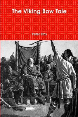 The Viking Bow Tale - Peter Ohs - cover